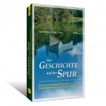 Der Geschichte auf der Spur