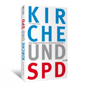 Kirche und SPD. Von Gegnerschaft zu Gemeinsamkeiten