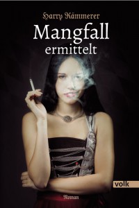 … hier das Cover von seinem Kriminalroman „Mangfall ermittelt“ …